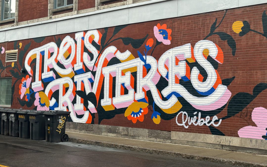 Things To Do In Trois-Rivières, Quebec | A Weekend Guide To The ...